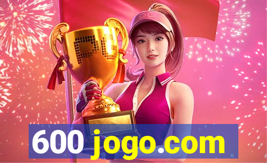 600 jogo.com